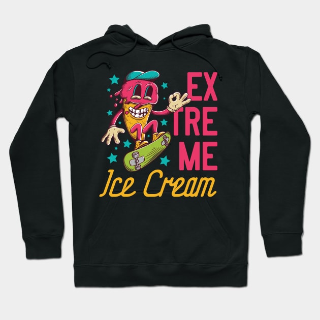 Extreme Ice cream Hoodie by CyberpunkTees